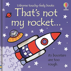 That's Not My Rocket... Touchy-Feely Book By Fiona Watt