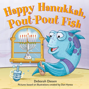 Happy Hanukkah, Pout-Pout Fish by Deborah Diesen