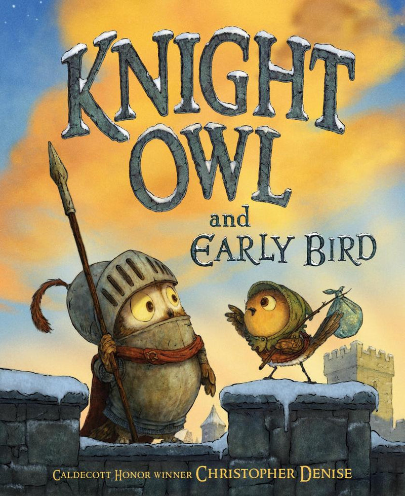 Knight Owl and Early Bird Book By Christopher Denise