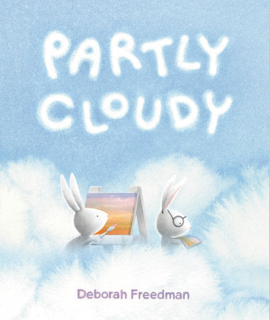 Partly Cloudy Book By Deborah Freedman