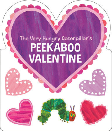 The Very Hungry Caterpillar's Peekaboo Valentine Book By Eric Carle