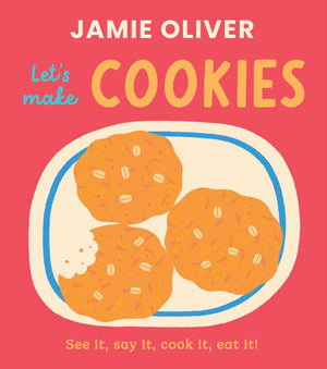 Let's Make Cookies Book By Jamie Oliver