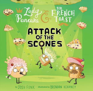 Attack of the Scones Book by Josh Funk