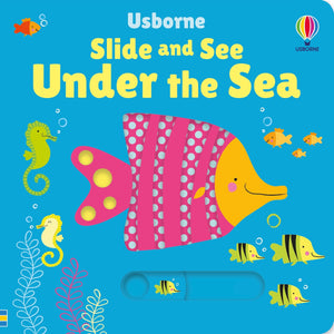 Slide and See Under the Sea By Fiona Watt
