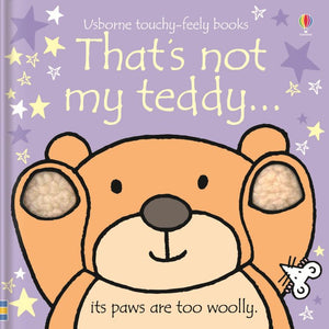 That's Not My Teddy... Touchy-Feely Book By Fiona Watt