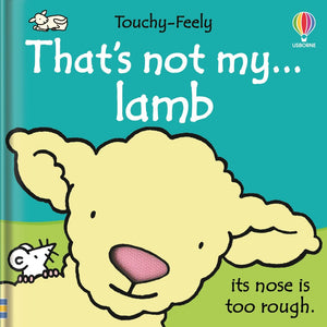 That's Not My Lamb... Touchy-Feely Book By Fiona Watt
