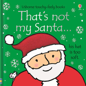 That's Not My Santa... Touchy-Feely Book By Fiona Watt