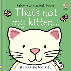 That's Not My Kitten... Touchy-Feely Book By Fiona Watt