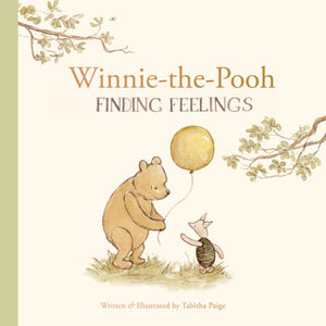 Winnie-the-Pooh: Finding Feelings By Tabitha Paige