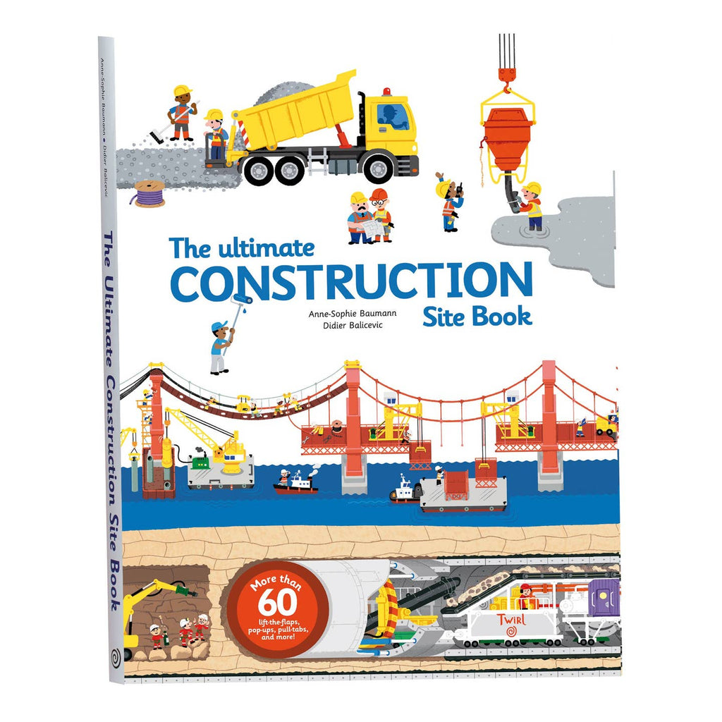 The Ultimate Construction Site Book by Anne-Sophie Baumm