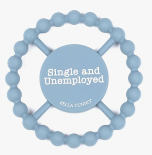 Bella Tunno Single and Unemployed Teether