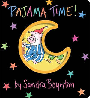 Pajama Time Board Book By Sandra Boynton