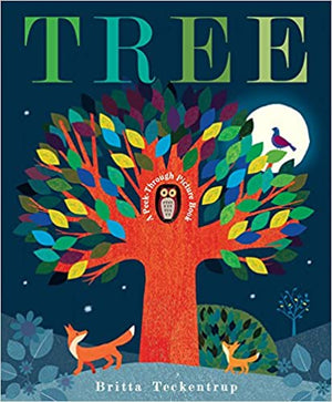 Tree: A Peek-Through Board Book By Britta Teckentrup