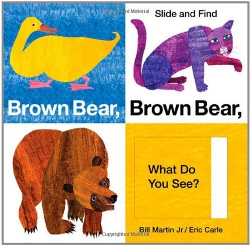 Brown Bear, Brown Bear What Do You See, Slide and Find Book By Bill Martin Jr./Eric Carle