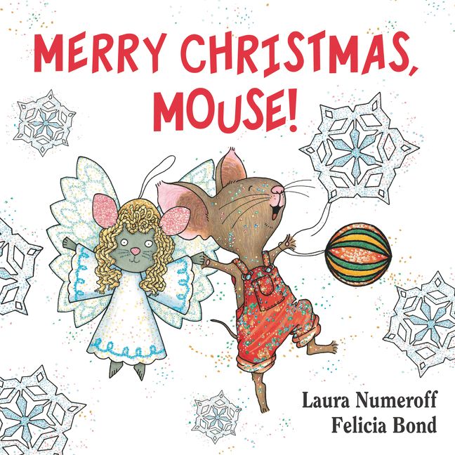 Merry Christmas Mouse Board Book by Laura Numeroff