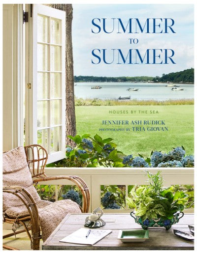 Summer to Summer: Houses by the Sea Book by Jennifer Ash Rudick