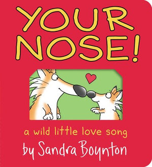 Your Nose Board Book by Sandra Boynton